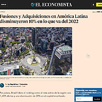 Fusiones y Adquisiciones en Amrica Latina disminuyeron 10% en lo que va del 2022